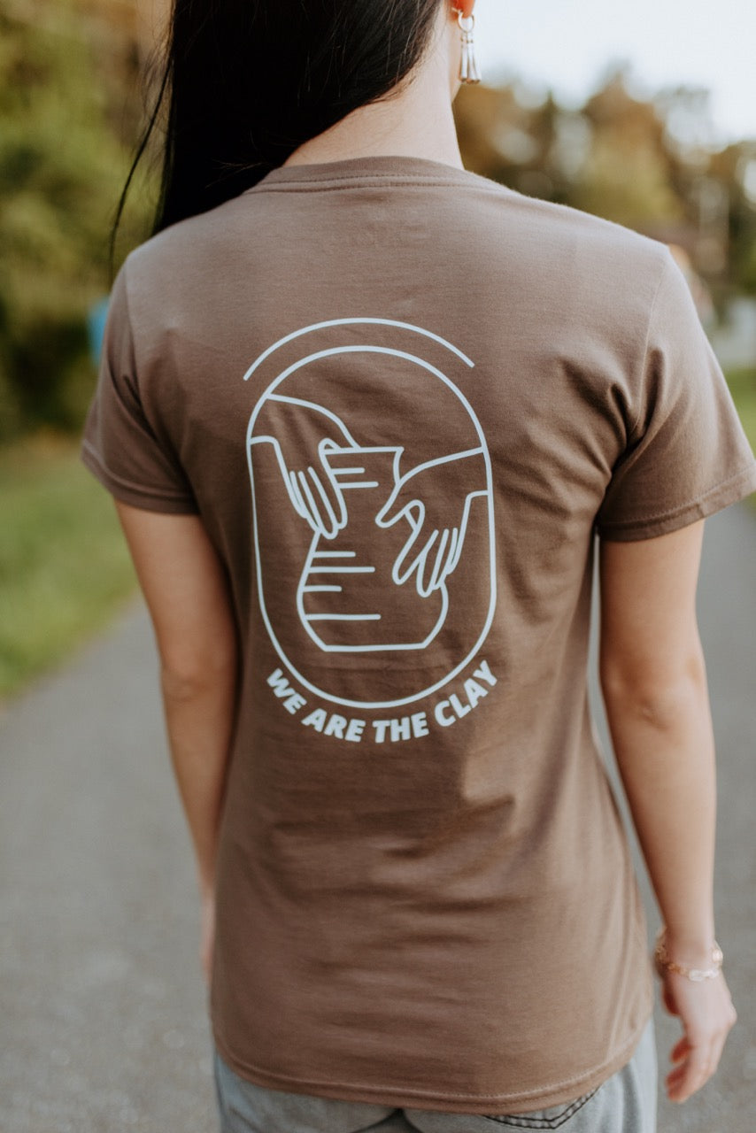 "We Are the Clay" - Brown T-shirt